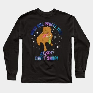 Dogs Are People Too T-Shirt For Dog Lovers Pitbull Long Sleeve T-Shirt